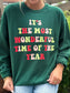 It’s The Most Wonderful Time Of The Year Sweatshirt